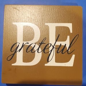 Be Grateful Wooden Block